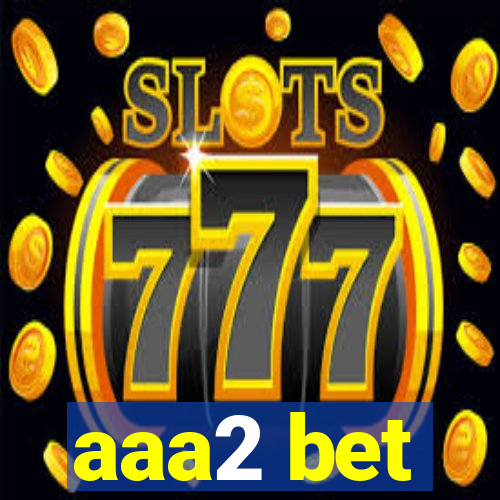 aaa2 bet